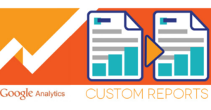 Google analytics custom reports