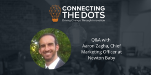 Q&A with Aaron Zagha of Newton Baby